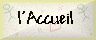l'Accueil
