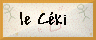 le C&eacute;ki